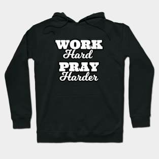 Islamic - Work Hard Pray Harder Hoodie